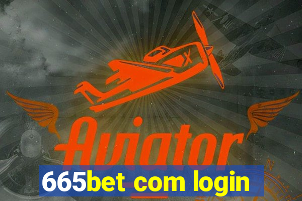 665bet com login